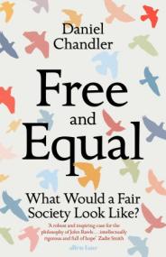 Free and Equal - What Would a Fair Society Look Like