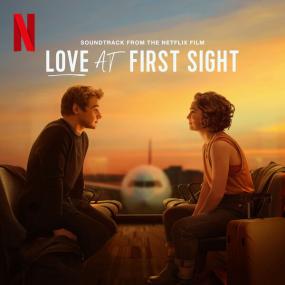 Various Artists - Love At First Sight (Soundtrack from the Netflix Film) <span style=color:#777>(2023)</span> [16Bit-44.1kHz] FLAC [PMEDIA] ⭐️