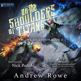 Andrew Rowe -<span style=color:#777> 2019</span> - On the Shoulders of Titans (Fantasy)