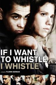 If I Want To Whistle I Whistle <span style=color:#777>(2010)</span> [720p] [WEBRip] <span style=color:#fc9c6d>[YTS]</span>