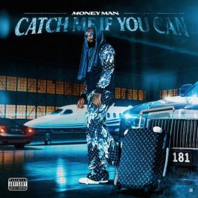 Money Man - Catch Me If You Can <span style=color:#777>(2023)</span> Mp3 320kbps [PMEDIA] ⭐️