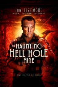 The Haunting Of Hell Hole Mine <span style=color:#777>(2023)</span> [1080p] [WEBRip] <span style=color:#fc9c6d>[YTS]</span>