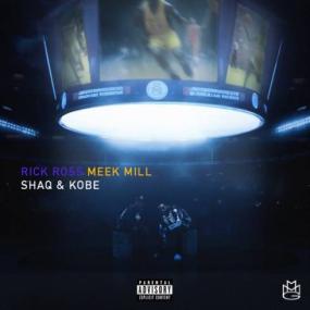 Rick Ross & Meek Mill - SHAQ & KOBE Single<span style=color:#777> 2023</span> 320_kbps Obey⭐