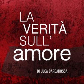 Luca Barbarossa - La verità sull'amore (2023 Pop) [Flac 24-44]