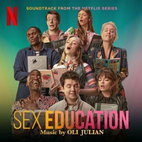Oli Julian - Sex Education (Soundtrack from the Netflix Series) <span style=color:#777>(2023)</span> Mp3 320kbps [PMEDIA] ⭐️