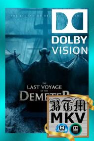 The Last Voyage Of The Demeter<span style=color:#777> 2023</span> 2160p Dolby Vision And HDR10 ENG And ESP LATINO DDP5.1 Atmos DV x265 MKV<span style=color:#fc9c6d>-BEN THE</span>