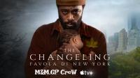 The Changeling Favola di New York S01E05 This woman work ITA ENG HDR 2160p ATVP WEB-DL DD 5.1 H 265<span style=color:#fc9c6d>-MeM GP</span>