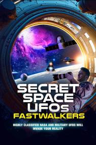 Secret Space UFOs Fastwalkers<span style=color:#777> 2023</span> 1080p AMZN WEBRip x265-An0mal1