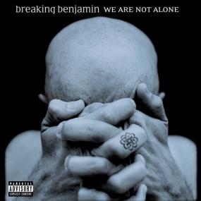Breaking Benjamin - We Are Not Alone (Explicit Version) (2004 Rock) [Flac 16-44]
