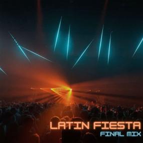 Various Artists - Latin Fiesta Final Mix <span style=color:#777>(2023)</span> Mp3 320kbps [PMEDIA] ⭐️