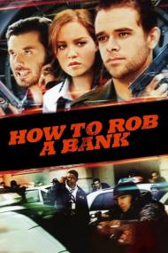 How To Rob A Bank <span style=color:#777>(2023)</span> [1080p] [WEBRip] <span style=color:#fc9c6d>[YTS]</span>
