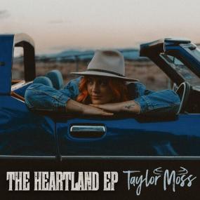 Taylor Moss - The Heartland EP <span style=color:#777>(2023)</span> Mp3 320kbps [PMEDIA] ⭐️