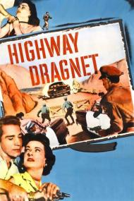 Highway Dragnet (1954) [BLURAY] [720p] [BluRay] <span style=color:#fc9c6d>[YTS]</span>