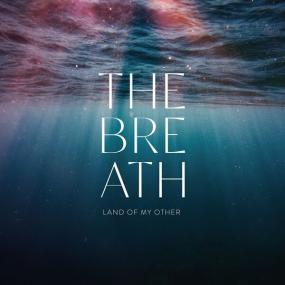 The Breath - Land of My Other <span style=color:#777>(2023)</span> [24Bit-96kHz] FLAC [PMEDIA] ⭐️