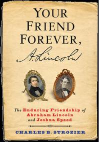 Your Friend Forever, A  Lincoln - The Enduring Friendship of Abraham Lincoln and Joshua Speed (ePUB)