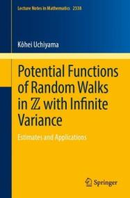 Potential Functions of Random Walks in Z with Infinite Variance Estimates and Applications