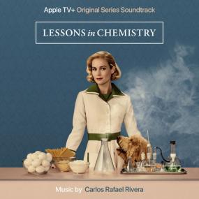Carlos Rafael Rivera - Lessons In Chemistry Season 1 (Apple Original Series Soundtrack) <span style=color:#777>(2023)</span> [24Bit-48kHz] FLAC [PMEDIA] ⭐️
