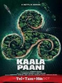 Kaala Paani <span style=color:#777>(2023)</span> 1080p S01 EP(01-07) HQ HDRip - (DD 5.1 - 192Kbps) [Tel + Tam + Hin]