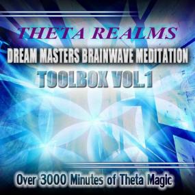 Theta Realms - Dream Masters Brainwave Meditation Tool Box Vol 1