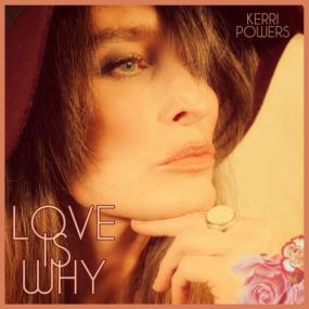 Kerri Powers - Love is Why <span style=color:#777>(2023)</span> [16Bit-44.1kHz] FLAC [PMEDIA] ⭐️