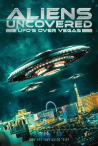 Aliens Uncovered - UFOs Over Vegas<span style=color:#777> 2023</span> 1080p WEBRip x265 An0mal1