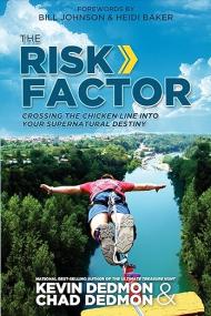 The Risk Factor - Crossing the Chicken Line Into Your Supernatural Destiny