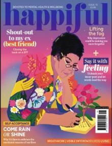 Happiful Magazine - Issue 79,<span style=color:#777> 2023</span>