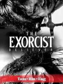 The Exorcist Believer <span style=color:#777>(2023)</span> HQ HDRip - x264 - Org Auds [Tamil + Hindi] - 450MB