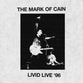 The Mark Of Cain - Livid Live '96 <span style=color:#777>(2023)</span> Mp3 320kbps [PMEDIA] ⭐️