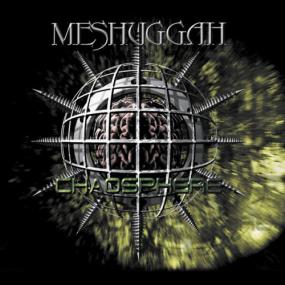Meshuggah - Chaosphere  (25th Anniversary<span style=color:#777> 2023</span> Remastered Edition) <span style=color:#777>(1998)</span> [24Bit-44.1kHz] FLAC [PMEDIA] ⭐️