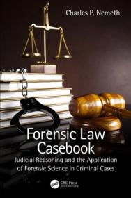 [ CourseWikia com ] Forensic Law Casebook - Judicial Reasoning and the Application of Forensic Science in Criminal Cases