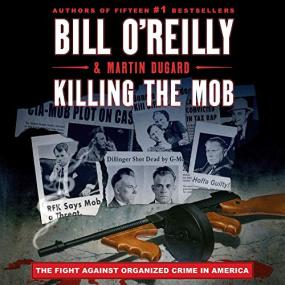 Bill O'Reilly -<span style=color:#777> 2021</span> - Killing the Mob (True Crime)