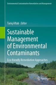 [ CourseWikia com ] Sustainable Management of Environmental Contaminants - Eco-friendly Remediation Approaches