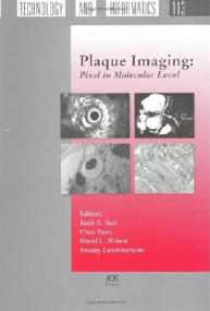 Plaque Imaging - Pixel to Molecular Level