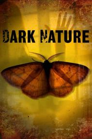 Dark Nature <span style=color:#777>(2009)</span> [1080p] [BluRay] <span style=color:#fc9c6d>[YTS]</span>