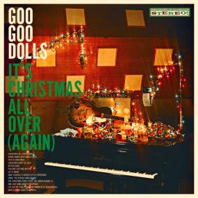 The Goo Goo Dolls - It's Christmas All Over  (Again) (2023 Rock) [Flac 24-44]