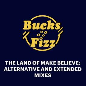 Bucks Fizz - The Land of Make Believe_ Extended and Alternative Mixes <span style=color:#777>(2023)</span> Mp3 320kbps [PMEDIA] ⭐️
