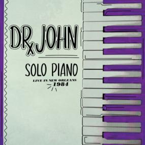 Dr  John - Solo Piano (Live In New Orleans<span style=color:#777> 1984</span>) <span style=color:#777>(2023)</span> [16Bit-44.1kHz] FLAC [PMEDIA] ⭐️