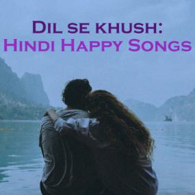 Various Artists - Dil Se Khush  Hindi Happy Songs <span style=color:#777>(2023)</span> Mp3 320kbps [PMEDIA] ⭐️