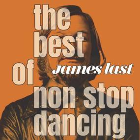 James Last -<span style=color:#777> 1998</span> - The Best Of Non Stop Dancing (Remastered, Reissue,<span style=color:#777> 2023</span>) [320]