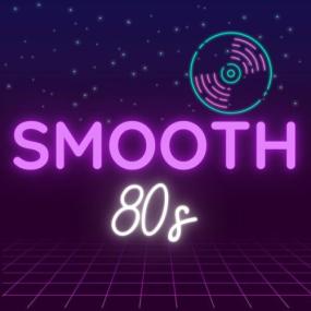 Various Artists - Smooth 80's <span style=color:#777>(2023)</span> Mp3 320kbps [PMEDIA] ⭐️