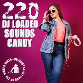 Various Artists - 220 DJ Loaded Candy Sounds <span style=color:#777>(2023)</span> Mp3 320kbps [PMEDIA] ⭐️