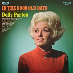 Dolly Parton - In the Good Old Days (When Times Were Bad) (1969 Country) [Flac 24-96]