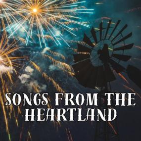 Various Artists - Songs from the Heartland <span style=color:#777>(2023)</span> Mp3 320kbps [PMEDIA] ⭐️