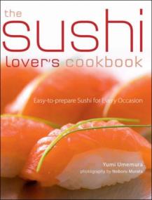 [ CourseWikia.com ] The Sushi Lover's Cookbook - Easy to Prepare Sushi for Every Occasion (PDF)