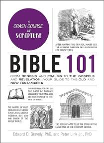 Bible 101 - From Genesis and Psalms to the Gospels and Revelation, Your Guide to the Old and New Testaments [MOBI]