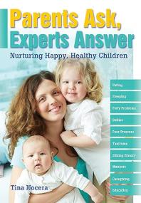 Parents Ask, Experts Answer - Nurturing Happy, Healthy Children