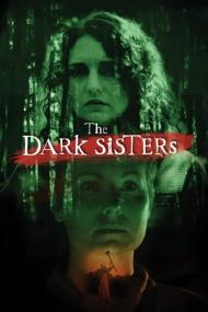 The Dark Sisters<span style=color:#777> 2023</span> 1080p WEB-DL DD+2 0 H264-BobDobbs[TGx]