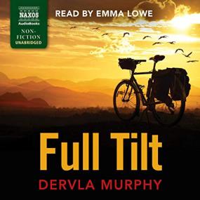 Dervla Murphy -<span style=color:#777> 2019</span> - Full Tilt (Memoirs)