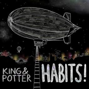 King & Potter - Habits! <span style=color:#777>(2023)</span> [24Bit-44.1kHz] FLAC [PMEDIA] ⭐️